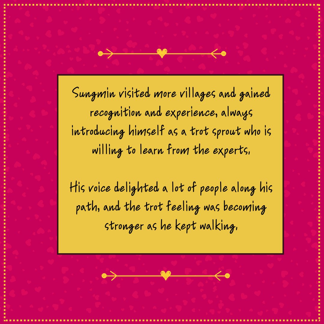❝𝐓𝐫𝐨𝐭 𝐒𝐢𝐧𝐠𝐞𝐫 𝐒𝐮𝐧𝐠𝐦𝐢𝐧: 𝐀 𝐒𝐡𝐨𝐫𝐭 𝐓𝐚𝐥𝐞❞

𝐂𝐡𝐚𝐩𝐭𝐞𝐫 𝟓. 𝐓𝐡𝐞 𝐫𝐢𝐬𝐞 𝐨𝐟 𝐚 𝐭𝐫𝐨𝐭 𝐬𝐩𝐫𝐨𝐮𝐭.
 
2 hours to go till #SUNGMIN_TTAKKUM! 
Let's Trot with SUNGMIN!  
#트로트새싹성민_꽃길만걸어요 
#사랑이따끔