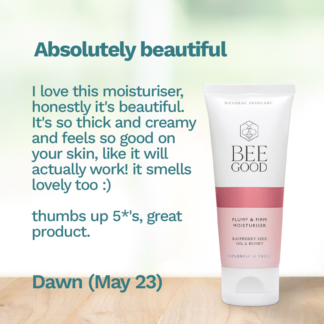 BeeGoodUK's tweet image. Dawn thinks our Plump &amp;amp; Form is "Absolutely Beautiful".

"I love this moisturiser, honestly it's beautiful. It's so thick and creamy and feels so good on your skin, like it will actually work! it smells lovely too :)
thumbs up 5*'s, great product.

#beegood #propolisskincare