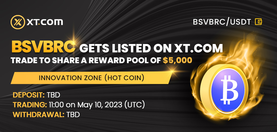 XTexchange's tweet image. #XTexchange listed $BSVBRC in the Innovation Zone (HOT COIN) under the BSVBRC/USDT trading pair.

✅ Deposit: TBD
✅ Trading: 11:00 on May 10, 2023 (UTC)
✅ Withdrawal: TBD

🏆 Trade &amp;amp; win a share of the $5,000 #rewardpool.

𝘋𝘌𝘛𝘈𝘐𝘓𝘚 ⤵️
xtsupport.zendesk.com/hc/en-us/artic…

#crypto