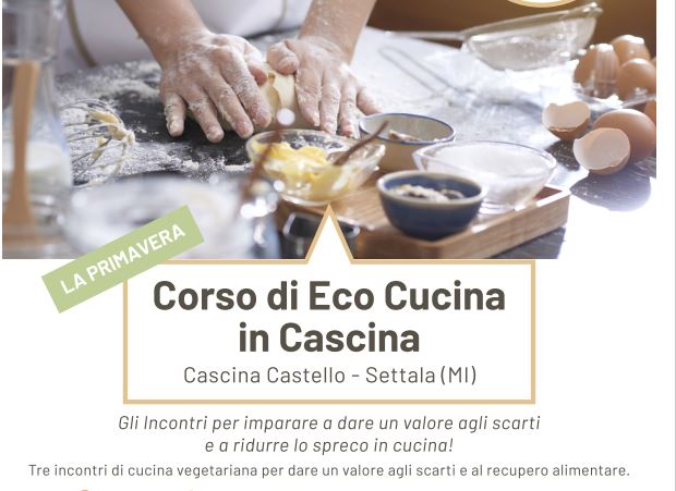 Corso di Eco Cucina in Cascina Castello - comune.settala.mi.it/eventi/corso-d…