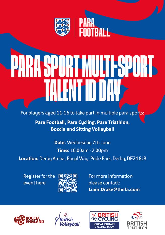 Para Sport Multi-Sport Talent ID Day For young people aged 11-16 

Take part in multiple para sports: Para Football, Para Cycling, Para Triathlon, Boccia and Sitting Volleyball

Wednesday 7th June, 10am - 2pm at Derby Arena, DE24 8JB.