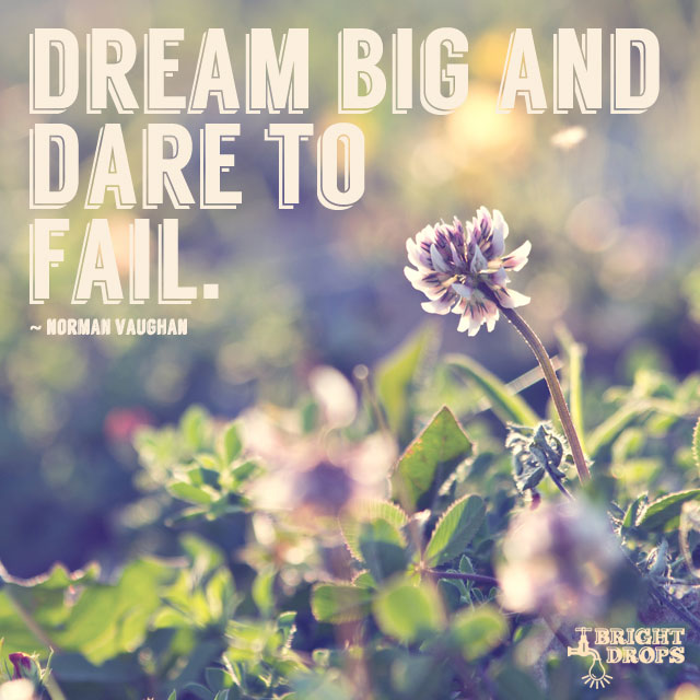 bmoore_20's tweet image. Dream big and dare to fail. #quote #dailymotivation