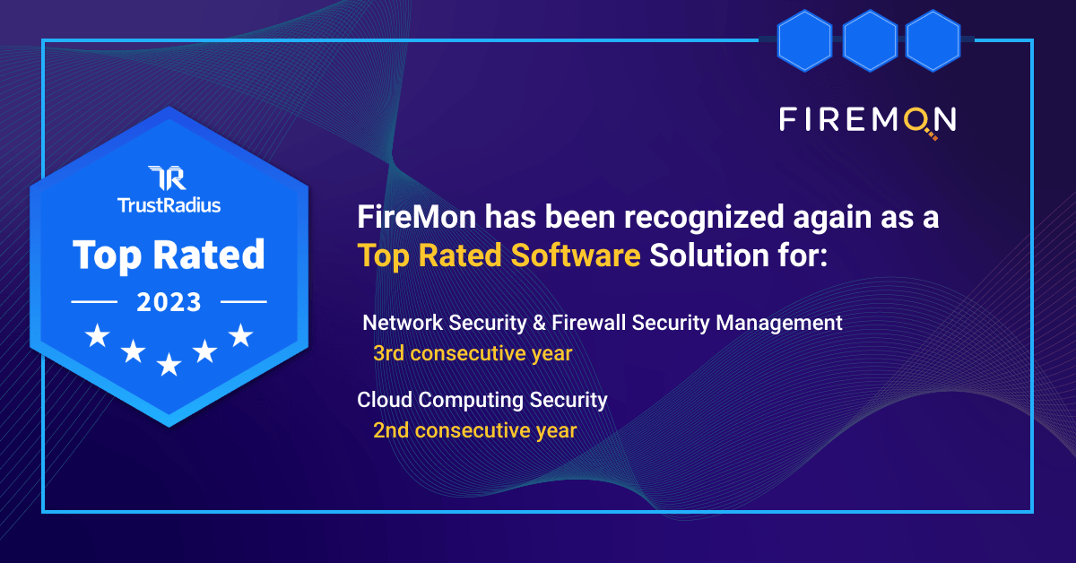 FireMon's tweet photo. We’re excited to announce that for the 3rd year in a row, FireMon has earned Top Rated awards in the Network Security and Firewall Security Management categories from @trustradius! 

Read more here:https://t.co/wBXipdIMmZ

#FireMon #Trustradius #reviews #cybersecurity https://t.co/gjLkb71dao