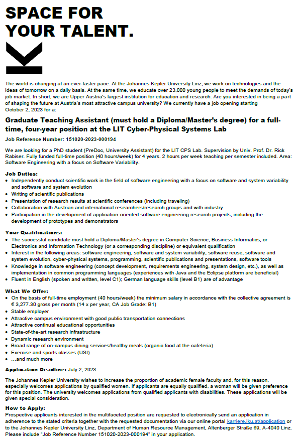 Rick Rabiser (@rickrabiser) on Twitter photo (Please re-tweet) PhD Position (Univ. Ass., full time, 4 years) at the #litCPSlab <a href="/jkulinz/">JKU - Johannes Kepler Universität Linz</a> starting Oct 1. Main scope: scientific work in software engineering/software variability. 2hrs/week teaching (partly in German!). Application/Details (until July 2): karriere.jku.at/engage/jobexch… (Please re-tweet) PhD Position (Univ. Ass., full time, 4 years) at the #litCPSlab <a href="/jkulinz/">JKU - Johannes Kepler Universität Linz</a> starting Oct 1. Main scope: scientific work in software engineering/software variability. 2hrs/week teaching (partly in German!). Application/Details (until July 2): karriere.jku.at/engage/jobexch…