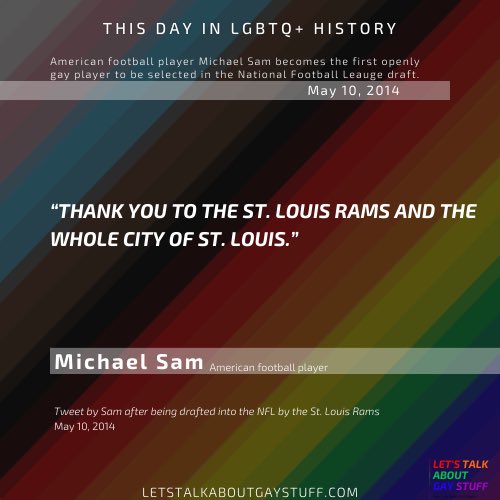 talkgaystuff's tweet image. This day in #LGBTQ+ #history Michael Sam was drafted by the St. Louis Rams in 2014.

This was a historic moment for the LGBTQ+ community and gay athletes, as Sam was the first out gay athlete to be drafted in the National Football League.

#michaelsam #nfl #stlouisrams #lovewins