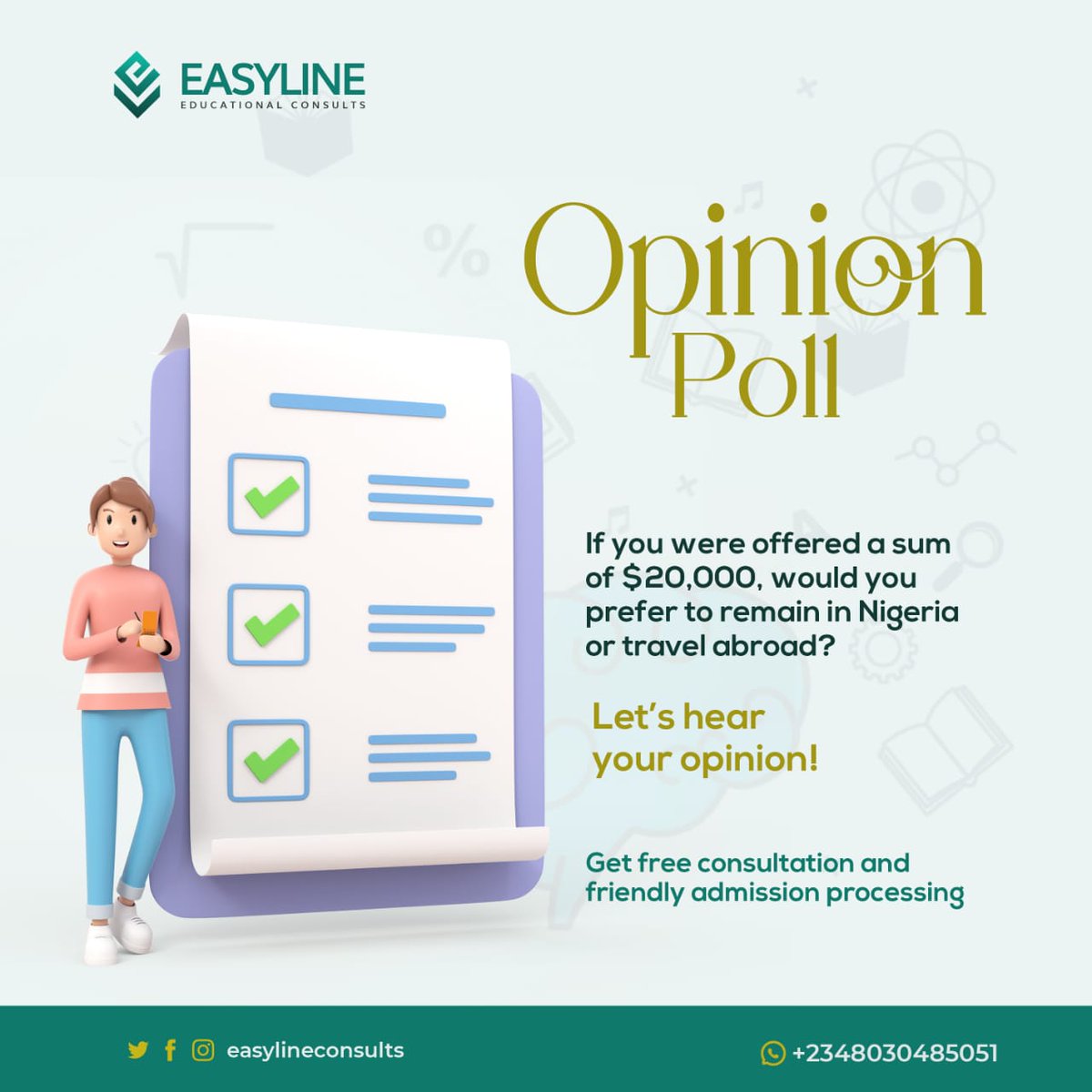 Easylineconsult's tweet photo. @hackSultan @paystack @TalentQL Would you rather stay in Nigeria or travel abroad if you were offered $20,000? Share your opinion with us in the comments below! Let's engage in a conversation about what matters most to you. 

#OpinionPoll #NigeriaOrAbroad #EasylineEducationalConsults #JoinTheConversation https://t.co/ZK5Kp7MIiG