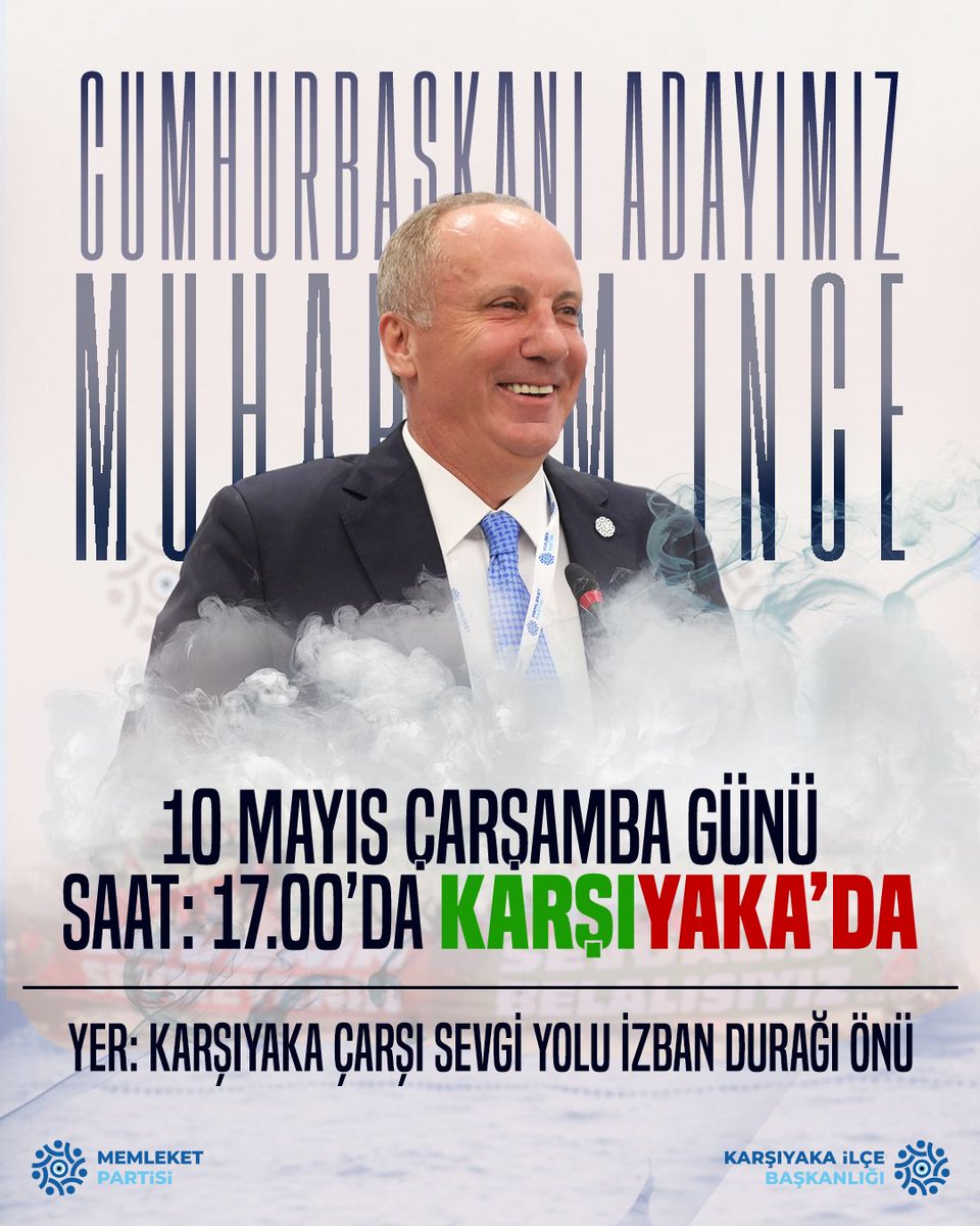 Memleket Partisi Genel Başkanı Sn. @vekilince İzmir Karşıyaka'da.

Tarih: 10 Mayıs 2023
Saat: 17:00

@MemleketimParti 
#İnceYürüyüş
#GençlikYürüyüşü 
#GençlerKazanacak
#MemleketKazanacak