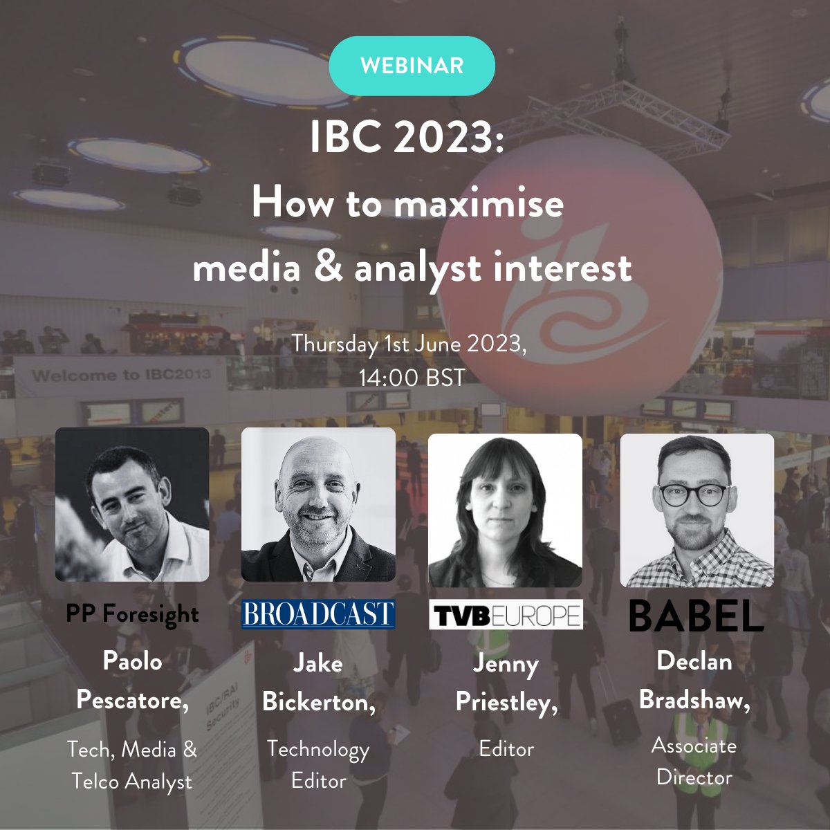🚨Upcoming webinar alert!🚨

On Thursday 1st June at 14:00 BST, our associate director Declan Bradshaw will be hosting a webinar ahead of #IBC 2023 looking at how to maximise #media and #analyst interest.

You can register for the webinar here:
babelpr.com/podcasts-white…