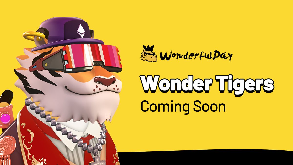 Wonder Tigers is Coming - A Majestic Collection of 2,000 Unique Tiger NFTs 🐯  

🔥 Prepare to embark on an extraordinary NFT as we unleash the captivating collection of "Wonder Tigers" - a brand-new NFT collection coming to Ethereum!  

✨ Don't miss this golden opportunity to