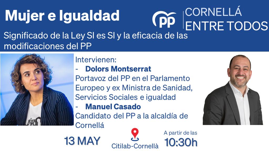 PP_Cornella's tweet photo. ➡️Próximo 13 de mayo a las 10:30h. en el centro 
📍#Citilab #Cornella, tendrá lugar el acto Mujer e Igualdad, con la intervención de @DolorsMM y nuestro candidato a la alcaldía @ManuelCasadoPP  ¡Os esperamos a tod@s! 

#CornellaEntreTodos

@PPBarcelona_ 
@PPCatalunya 
@ppopular https://t.co/Y8TbktKx1L