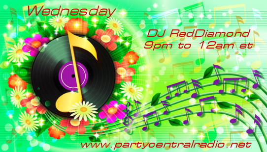Wednesday: partycentralradio.net has the music you love playing 24/7 and be sure to join our live DJs to get your requests played
