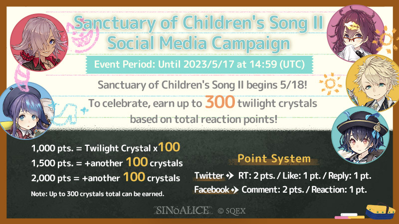 sinoaliceglobal's tweet photo. Sanctuary of Children's Song II Social Media Campaign
Get up to 300 twilight crystals by reacting to this post!
Follow the official SINoALICE Global Twitter and react!
▼Point System
RT: 2 pts / Like or Reply: 1 pt

▼Details
https://t.co/yxYjErYAg1

#SINoALICEGlobal https://t.co/PxYZJnW2ew