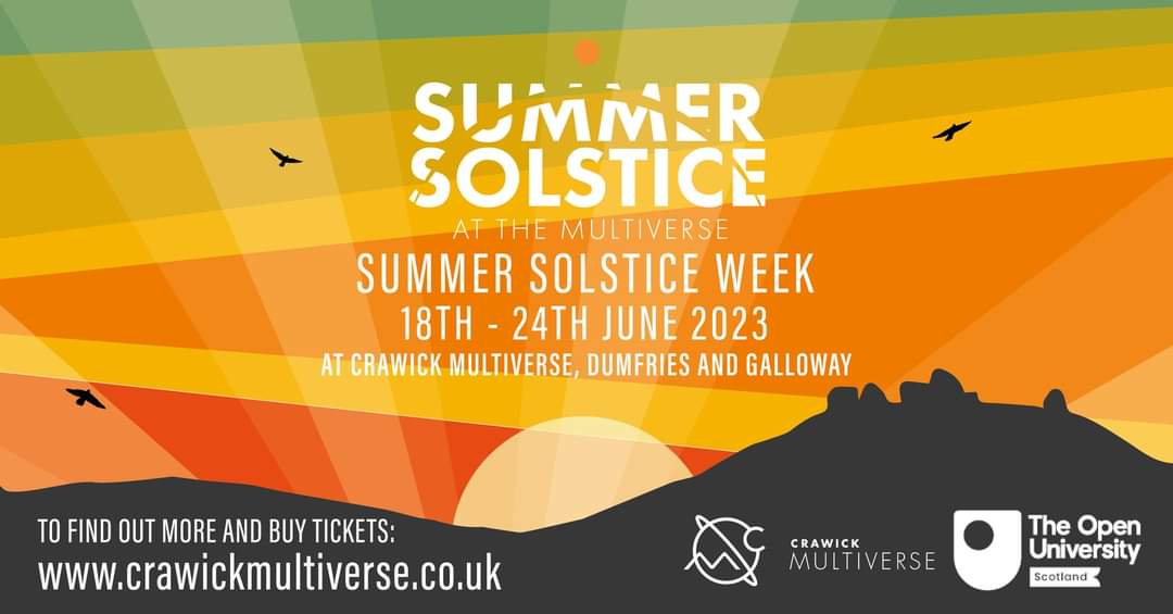 Summer Solstice Week Following a fantastic Solstice event last year, we're delighted to announce that we'll be co-hosting an extended programme of Summer Solstice Week celebrations with @OUScotland 18th - 24th June 2023. To find out more: crawickmultiverse.co.uk/events/