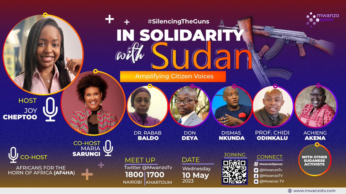 Join us @MwanzoTv @Af4HA for this important conversation as we stand #InSolidarityWithSudan and talk to citizens, activists and civil society actors from Sudan and Africa about the crisis
Karibuni sana
1800 East Africa Time
1700 Khartoum time
#SilencingTheGuns