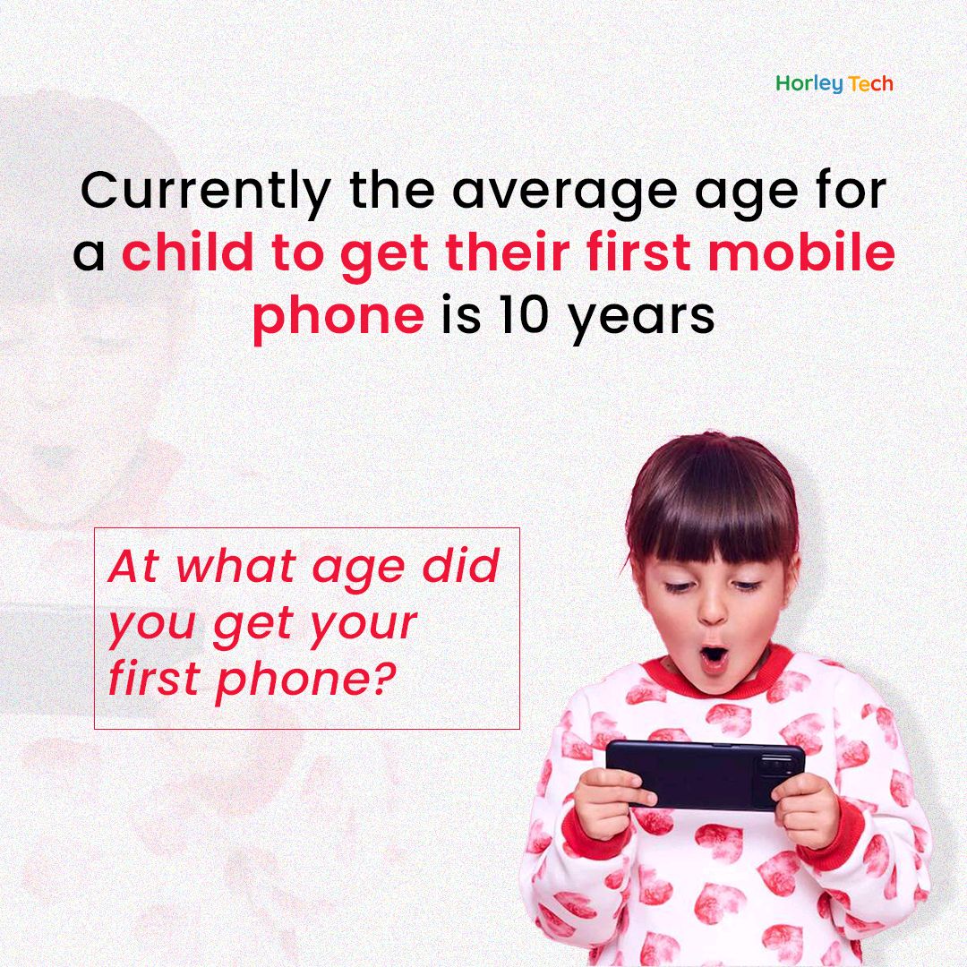 horleytech's tweet image. Did you know that currently the average age for a child to get their first mobile phone is 10.3 years? We're curious, at what age did you get your first phone? Let us know in the comments! #firstphone #averageage #mobilephone #technology #childhoodmemories