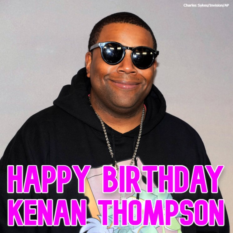  HAPPY BIRTHDAY! Kenan Thompson turns 4 5 today. 