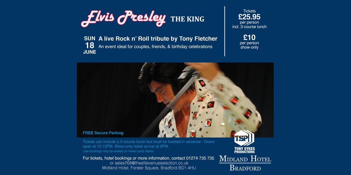 The fantastic Tony Fletcher is coming to Bradford as Elvis!
Sunday 18 June
An afternoon event that can include a traditional Sunday lunch - plenty of time to recover for work the next day!
#elvis #elvispresley #bradford #bradfordevents #elvistribute