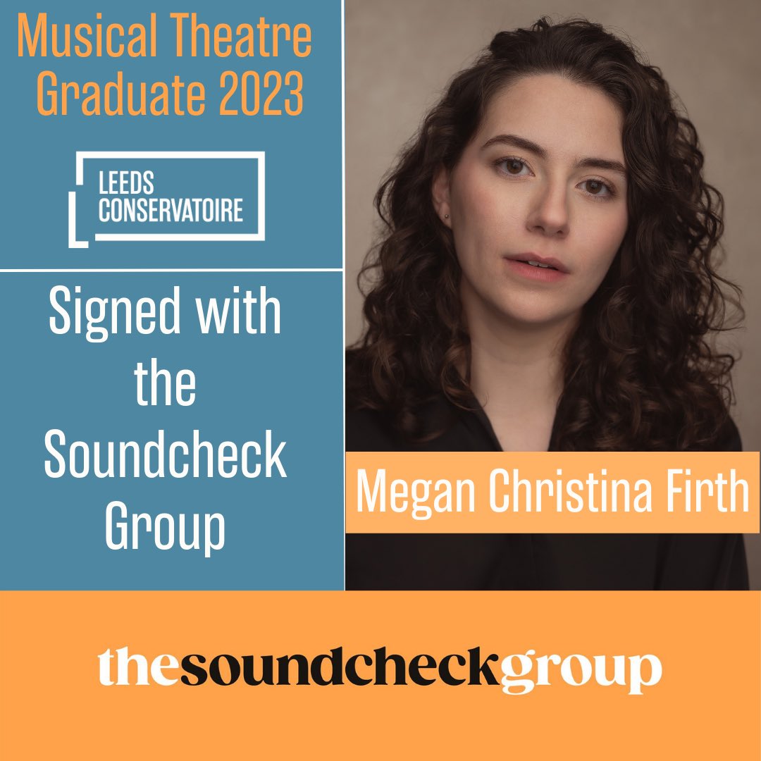 LeedsDrama's tweet photo. Musical Theatre graduate @megancfirth_ is now represented by @SoundcheckGrp 💫 https://t.co/vg1nX7pgvE