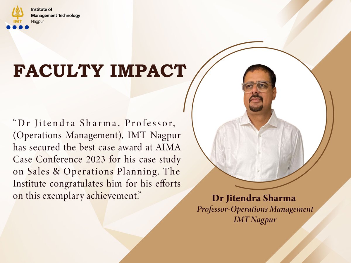 Dr Jitendra Sharma, Professor (Operations Management), IMT Nagpur won the Best Case Award at the #AIMACaseConference 2023 for his case study on MSMEs titled 'Gupta Furniture: Sales & Operations Planning' 

#MakeTheFirstMoveAtIMTN #TheIMTNExperience #FacultyImpact