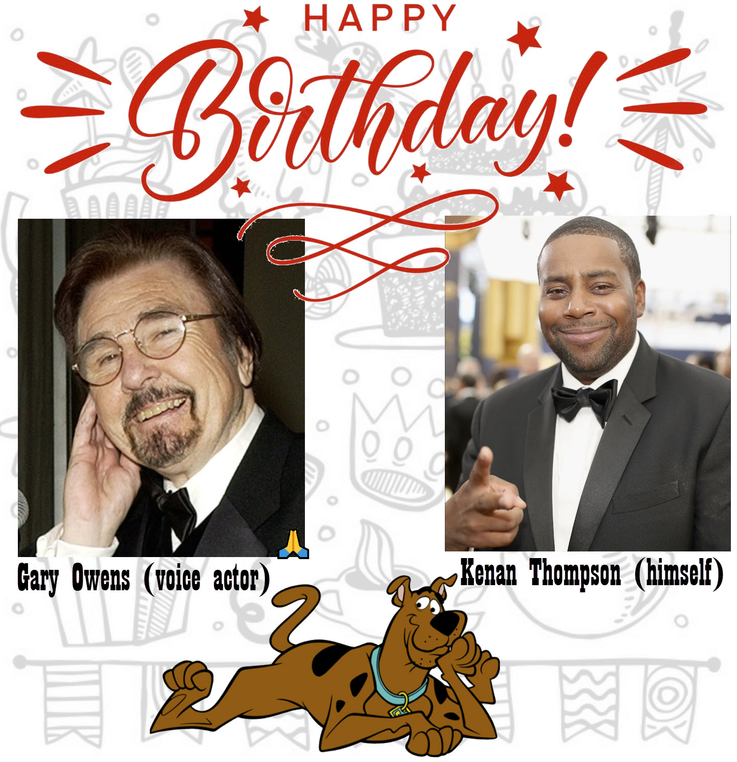 Birthdays - May 10 HAPPY BIRTHDAY Gary Owens
Kenan Thompson 