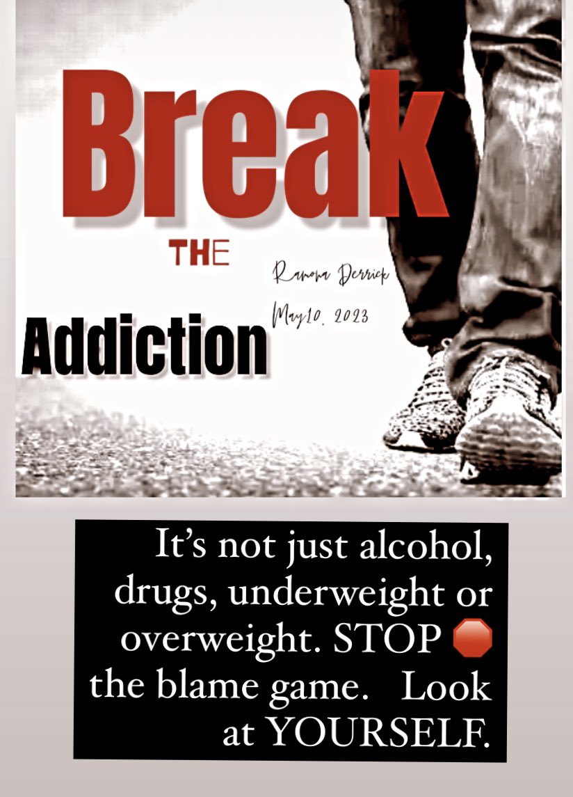 FirstLadyRamona's tweet image. #addiction #excuses  #theblameGAME