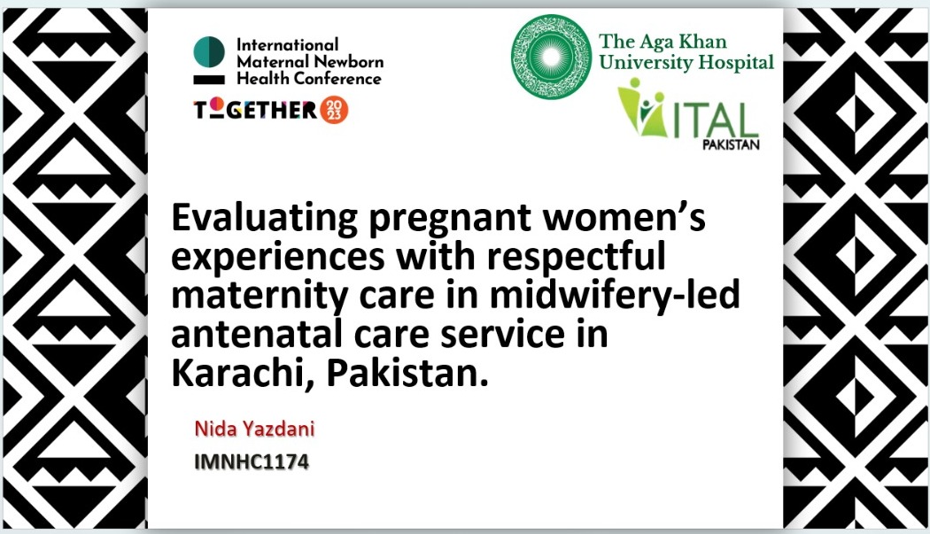 Vital_Pakistan's tweet photo. Nida Yazdani represented VPT at the #imnhc2023 in Cape Town, South Africa. She presented on “Evaluating Pregnant Women’s Experiences with Respectful Maternity Care In Midwifery-Led Antenatal Care Service In Karachi, Pakistan.” #aligntogether #IMHC2030 #vitalpakistantrust https://t.co/j30D0CMHkm
