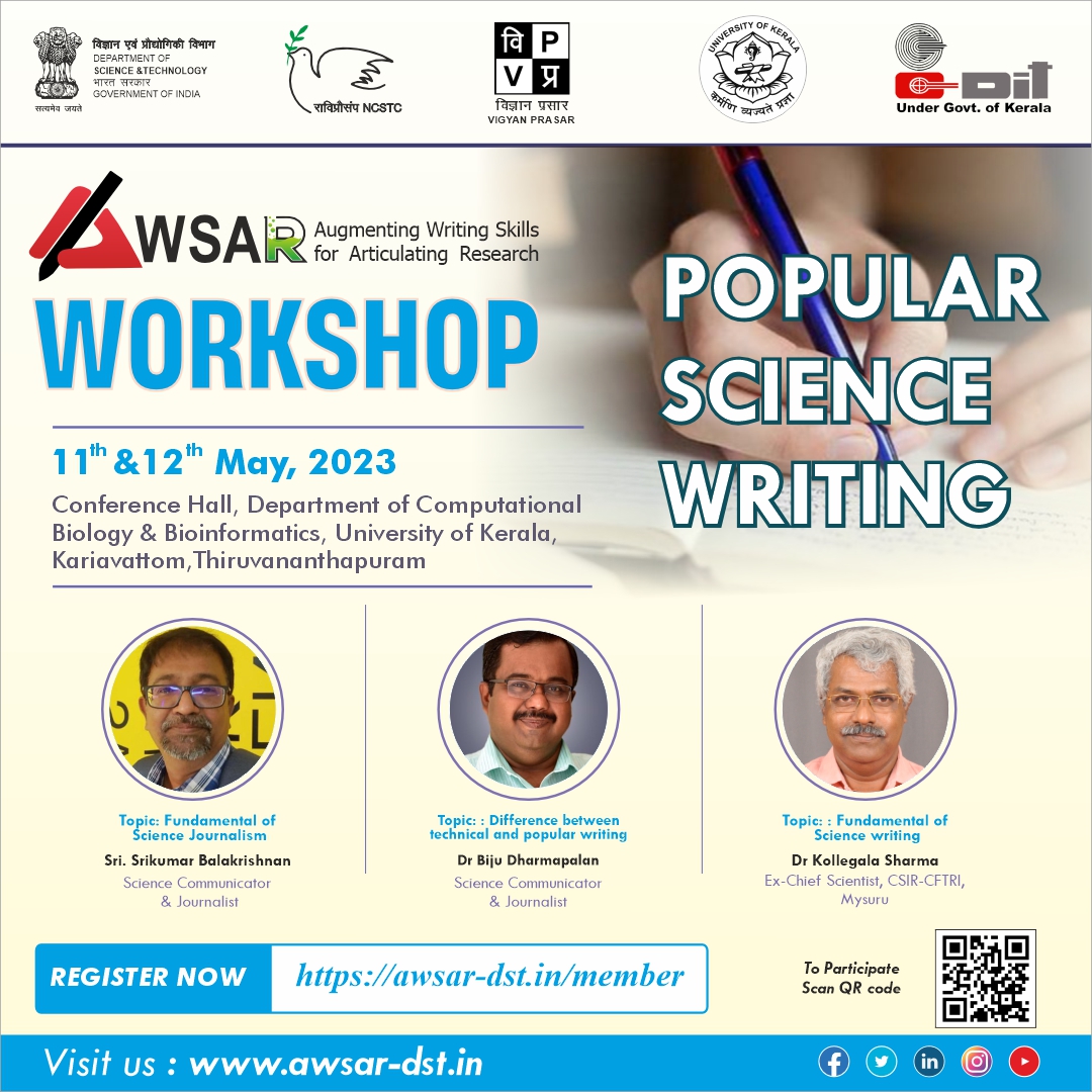Join the AWSAR Workshop @ University of Kerala to learn about science writing and journalism and how to differentiate technical writing from popular writing. Register now: - awsar-dst.in/member Connect with us: awsar-dst.in