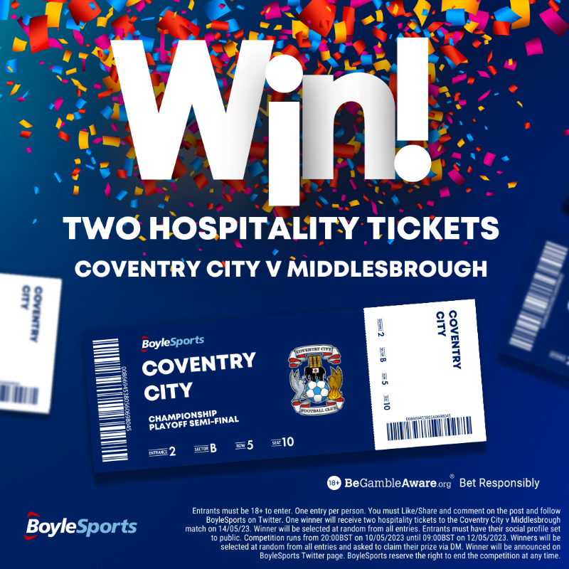 BoyleSports's tweet photo. 🤞 The Sky Blues are just three games away from a potential Premier League return!

🎟️ We're giving away TWO Hospitality tickets for @Coventry_City v Middlesbrough at the CBS Arena.

To enter:
🔁 RT this post
💬 Tag a friend
✅ Follow @BoyleSports

18+. T&amp;Cs apply.

#PUSB