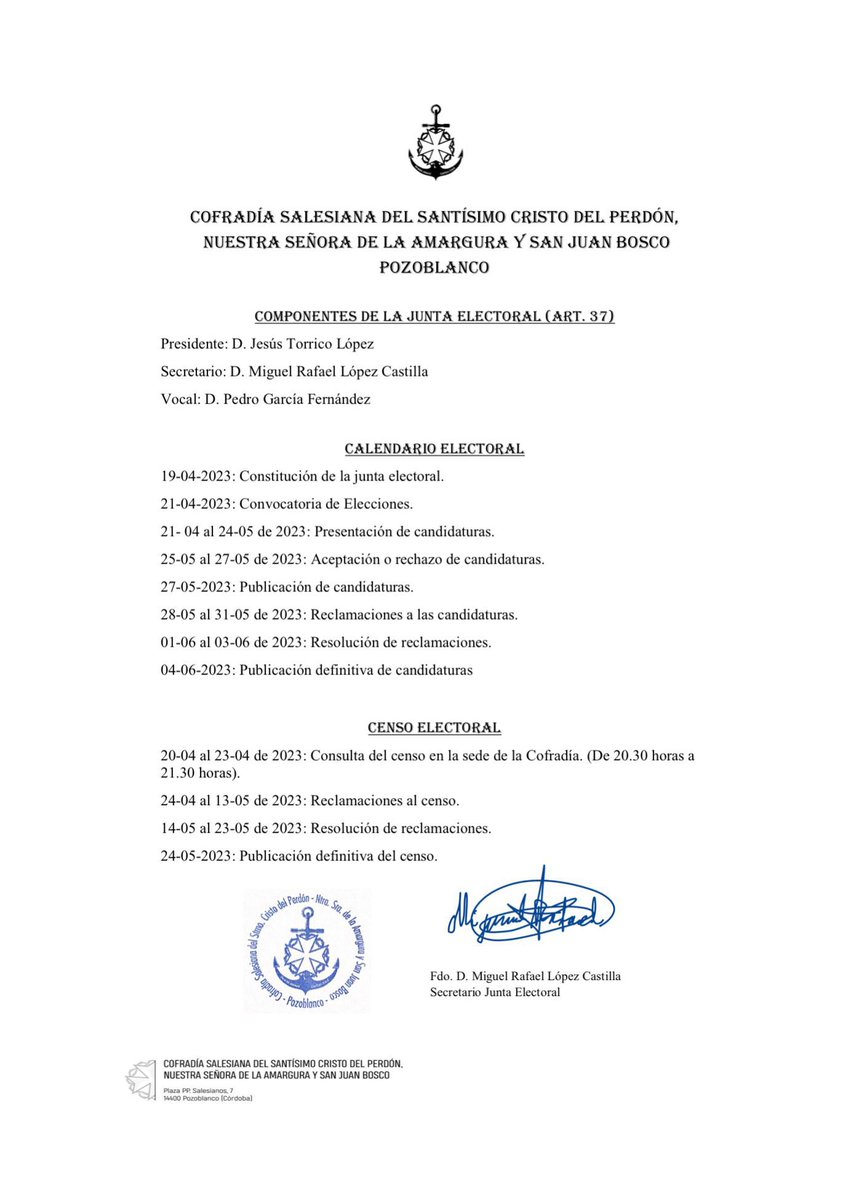 ¡ATENCIÓN!

Ya está abierto el plazo de inscripción para la presentación de candidaturas a la presidencia de nuestra cofradía.

La ASAMBLEA GENERAL EXTRAORDINARIA “ELECCIÓN DE PRESIDENTE” tendrá lugar el próximo día 23 de junio, viernes, a las 21.00 horas.