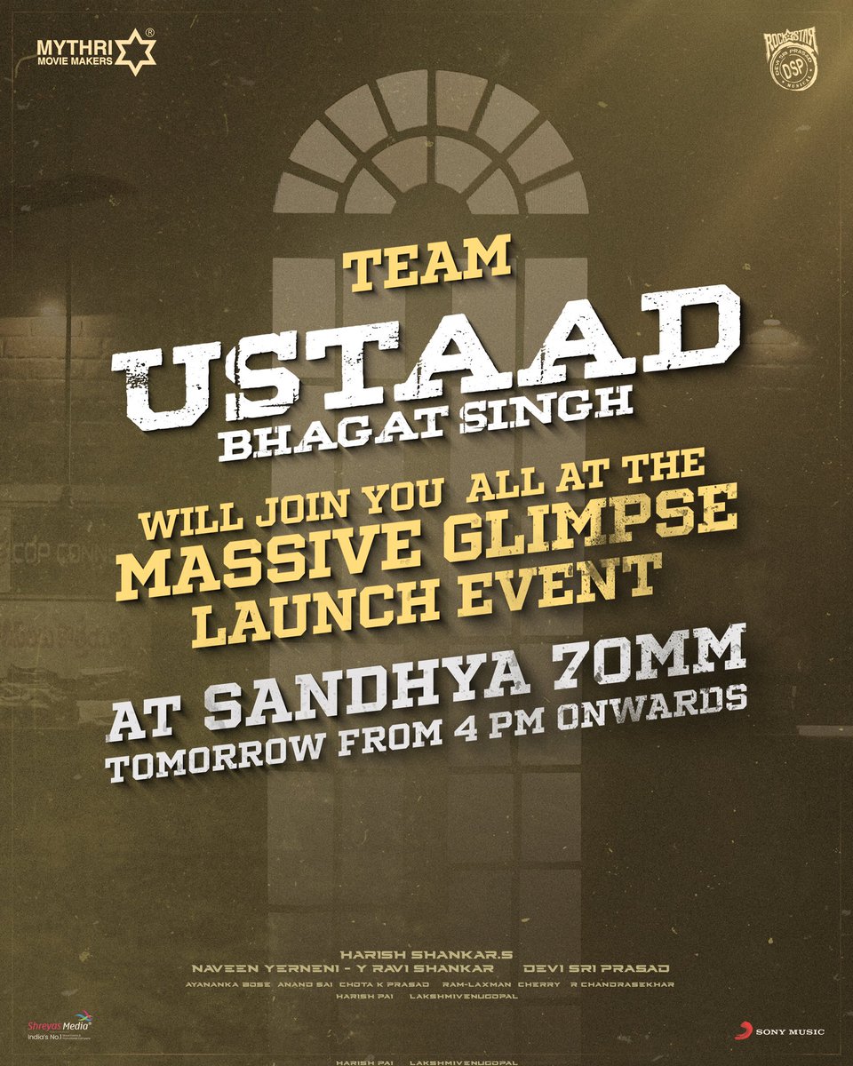 MythriOfficial's tweet photo. Join the team of #UstaadBhagatSingh for the Massive Glimpse launch event tomorrow at Sandhya 70MM 💥

Watch Live Here!
- https://t.co/tmylbUbrpY

#UBSMassGlimpse 🔥

@PawanKalyan @harish2you @sreeleela14 @ThisIsDSP @DoP_Bose #AnandSai @ChotaKPrasad @UBSTheFilm @SonyMusicSouth https://t.co/B7oee867hm