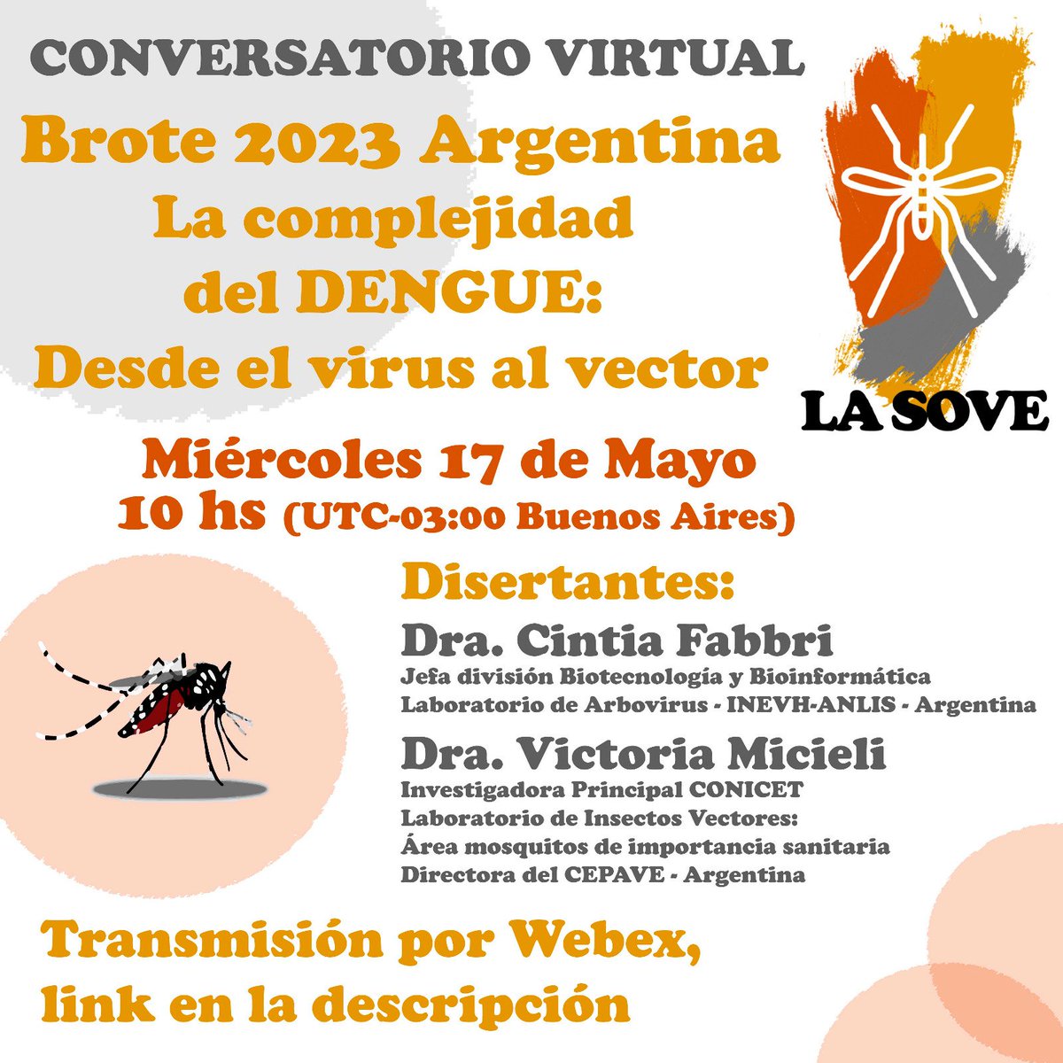 📢📢
Comienza el Ciclo de Conversatorios Virtuales de LA SOVE 📢📢
📖🗓
El primer encuentro titulado "Brote 2023 Argentina. La complejidad del DENGUE: Desde el virus al vector" se realizará el día Miércoles 17 de mayo a las 10 hs (UTC-03:00 Buenos Aires).
🔸️