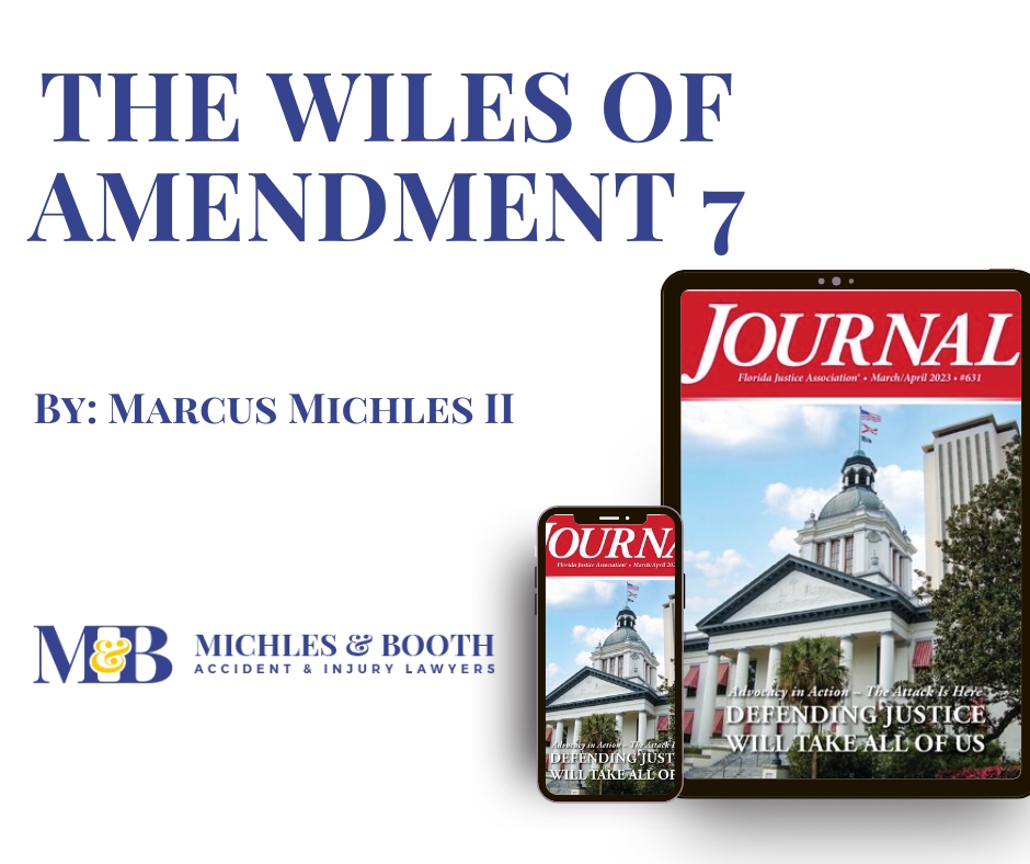 MichlesBoothPA's tweet photo. Marcus Michles article, The Wiles of Amendment 7, has been featured in the March/April edition of the Florida Justice Association Journal!

https://t.co/jVXZkccHuG https://t.co/4vSwPH0DVj