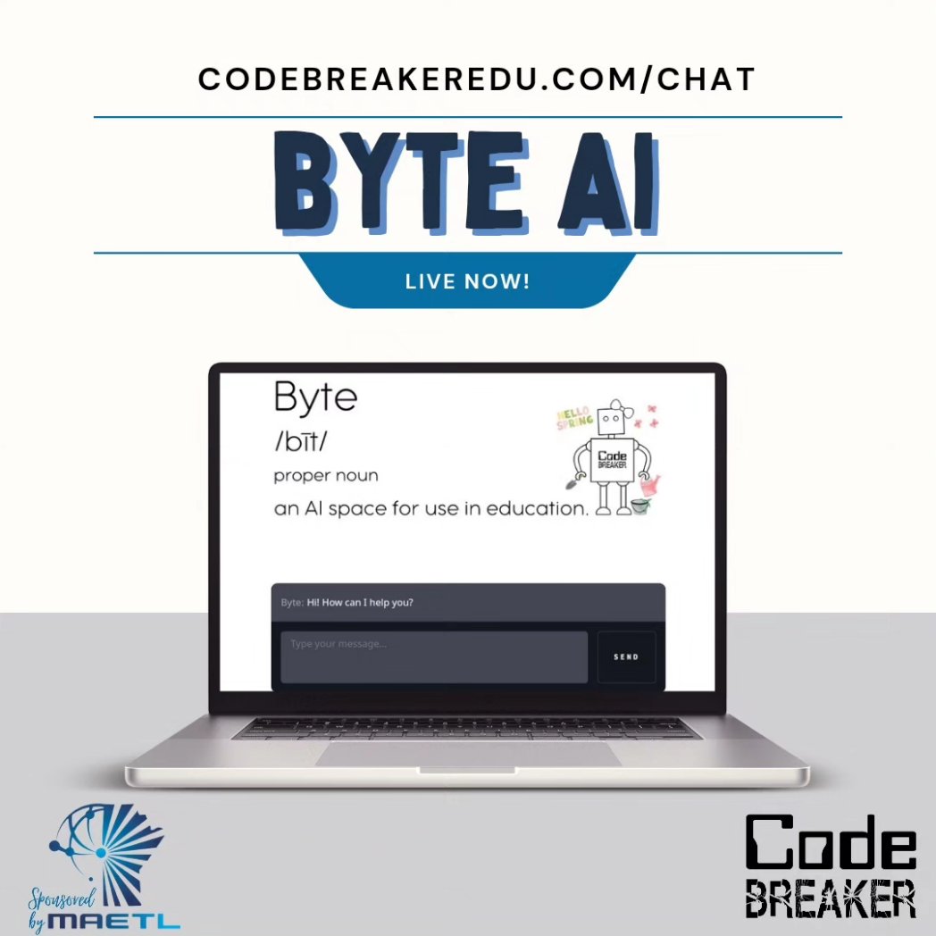 MAETL (@_maetl) on Twitter photo MAETL is so pleased to announce, in partnership with <a href="/codebreakeredu/">Code Breaker Inc.</a> our sponsorship of BYTE AI!
💻 FREE
💻 No login required
💻 No student tracking
Network support and resources to assist educators with the purposeful integration of AI!
Try it today codebreakeredu.com/chat MAETL is so pleased to announce, in partnership with <a href="/codebreakeredu/">Code Breaker Inc.</a> our sponsorship of BYTE AI!
💻 FREE
💻 No login required
💻 No student tracking
Network support and resources to assist educators with the purposeful integration of AI!
Try it today codebreakeredu.com/chat