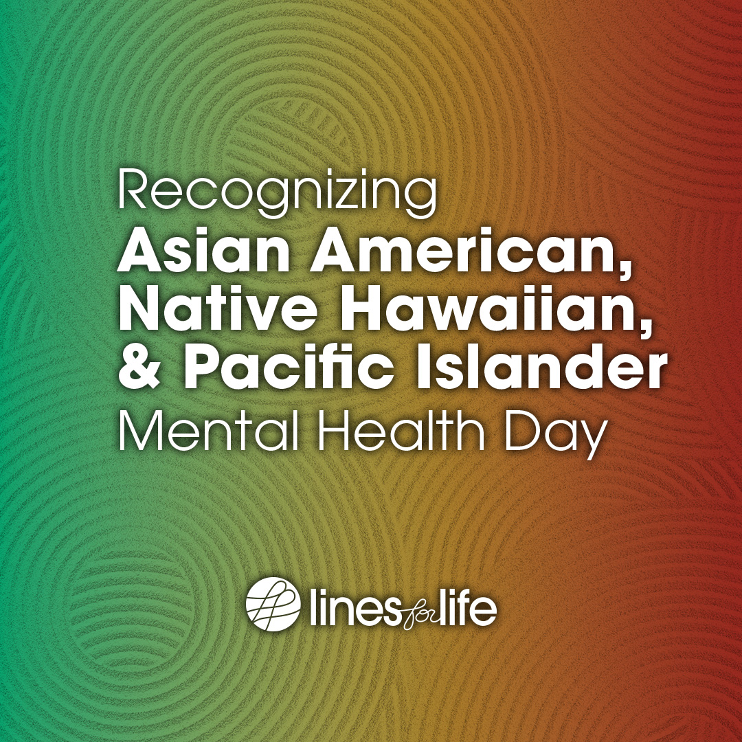 Lines_for_Life's tweet image. Today is Asian American, Native Hawaiian, &amp;amp; Pacific Islander (AANHPI) Mental Health Day! This day serves as an important reminder of the strength of AANHPI communities and shines a spotlight on the unique mental health struggles and barriers AANHPI communities face. #APIHM