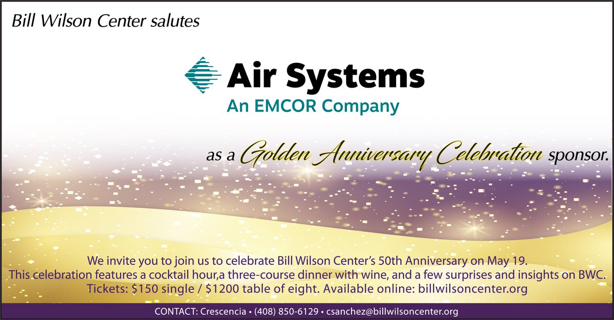 BWC is fortunate to have Air Systems as a sponsor for this year’s Golden Anniversary Celebration. Thanks! If your company would like to join Air Systems in sponsoring BWC’s 50th Anniversary event, please contact Crescencia Sanchez at csanchez@billwilsoncenter.orgor 408-850-6129.