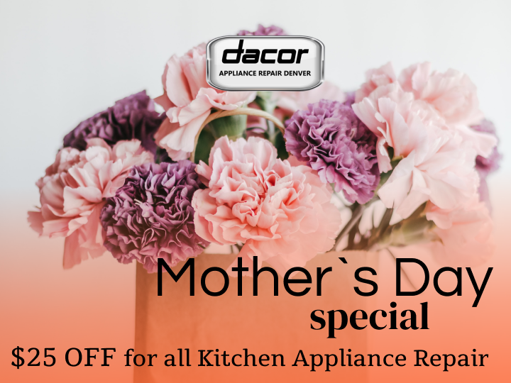 DacorDenver's tweet photo. Celebrate Mother's Day with $25 off on all kitchen appliance repairs! Give your mom the gift of a fully functional kitchen this year. https://t.co/U7AyTaDgR7