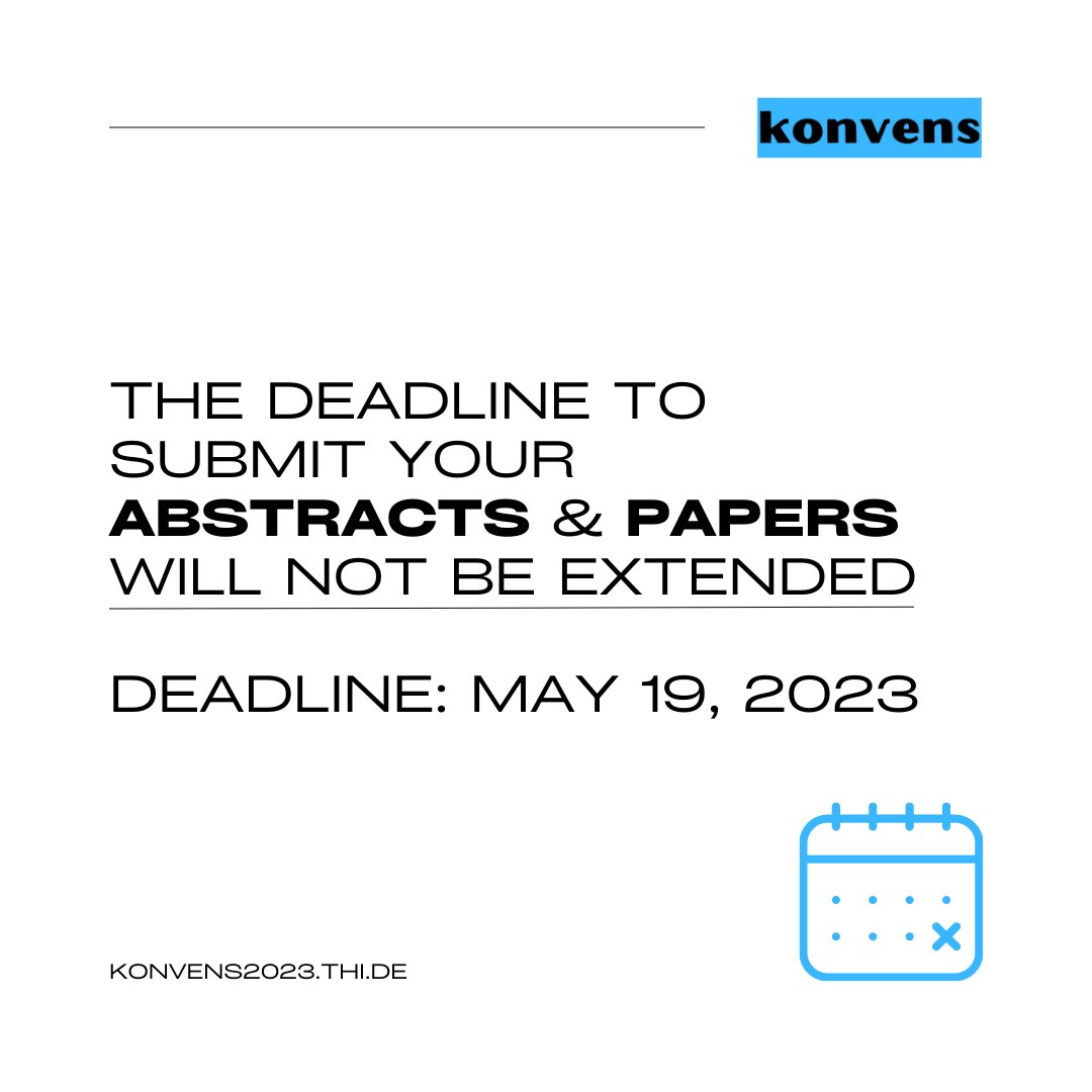 konvens2023's tweet photo. Only 9⃣ days left to submit your #NLProc abstracts and papers to #KONVENS2023! There will be no extension this time!

We look forward to reading your submissions 🤓

https://t.co/xZAcVMTX77 https://t.co/NbZAhS9ZR2