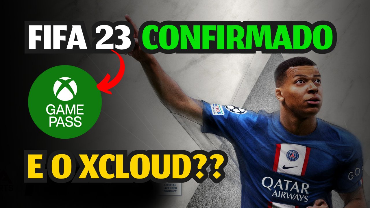 JonyMzs  Cloud Gaming ☁️ on X: FIFA 23, DATA CONFIRMADA no GAME PASS, MAS  e o XCLOUD??   / X