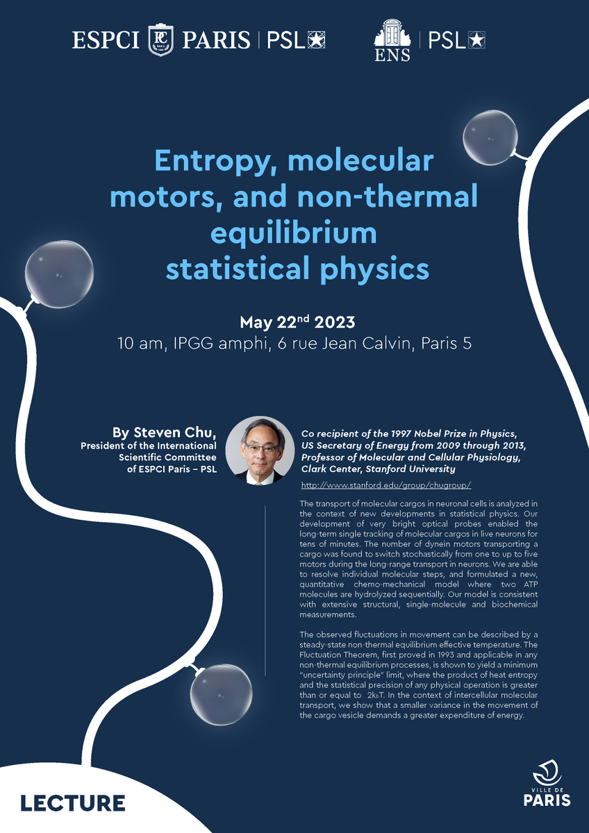 On may 22nd, together with @ENS_ULM , we are very pleased to welcome Steven Chu prof. @Stanford and #Nobel Laureate for a lecture on Entropy, molecular motors and non thermal equilibrium statistical physics ! It is open to all the @psl_univ community !