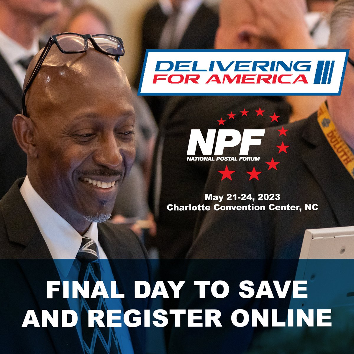 postalforum's tweet photo. Today is the final day to register online &amp; save on #NPF2023 Full, Three &amp; Two-day registrations. Hurry – online registration closes at 5:00 PM EDT. You can still register on-site, however discounts will not be available. https://t.co/B9lkntvJhs #USPS #DeliveringForAmerica https://t.co/EWdKI4tHdp