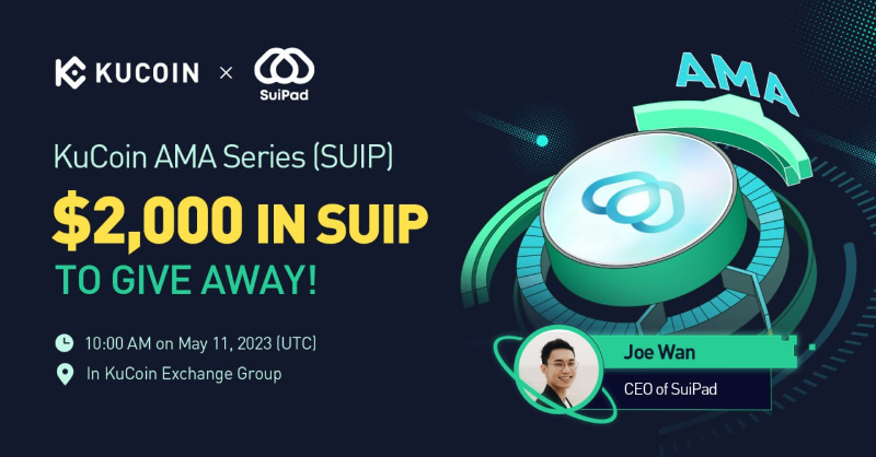 kucoincom's tweet photo. Join the #KuCoin AMA with @SuiPadxyz, $2,000 in SUIP to Give Away!

⏰ Date: 10:00 PM on May 11, 2023 (UTC)
📍 AMA Venue: https://t.co/tGuGCYH5DI
💰 Total Rewards: $2,000 in SUIP

Read More: https://t.co/25YIJqcFJz

📢Join the Pre-AMA Activity now 👇

#KuCoinAMA