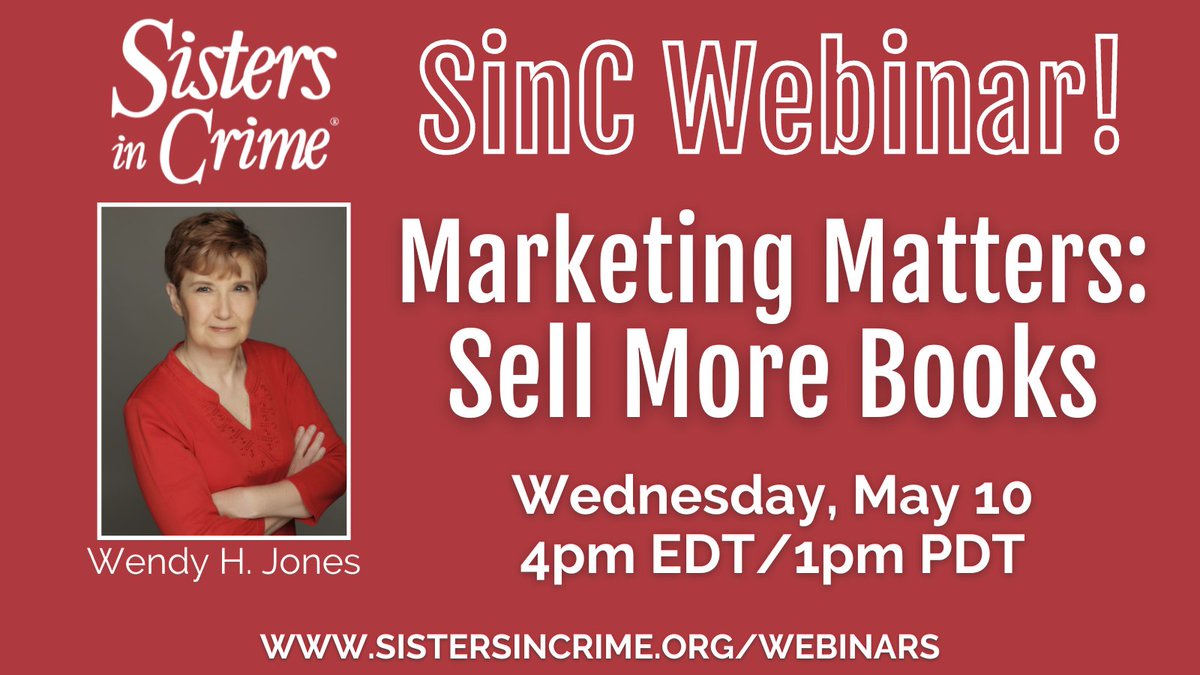 TODAY!!!

Join award-winning, bestselling author and write-in host extraordinaire <a href="/WendyHJones/">Wendy H. Jones</a> for a #SinC webinar -- and learn how to sell more books!  
Info and registration here: sistersincrime.org/webinars #Marketing 

#mystery #thriller