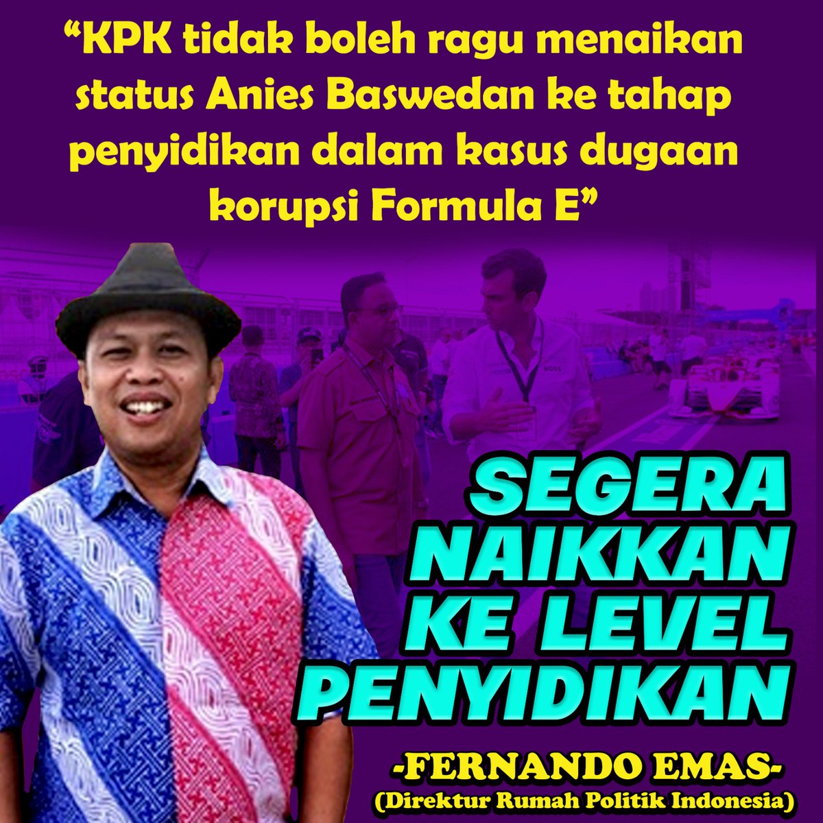 Sudah saatnya kasus Formula E naik ke penyidikan
#UsutKasusFormulaE