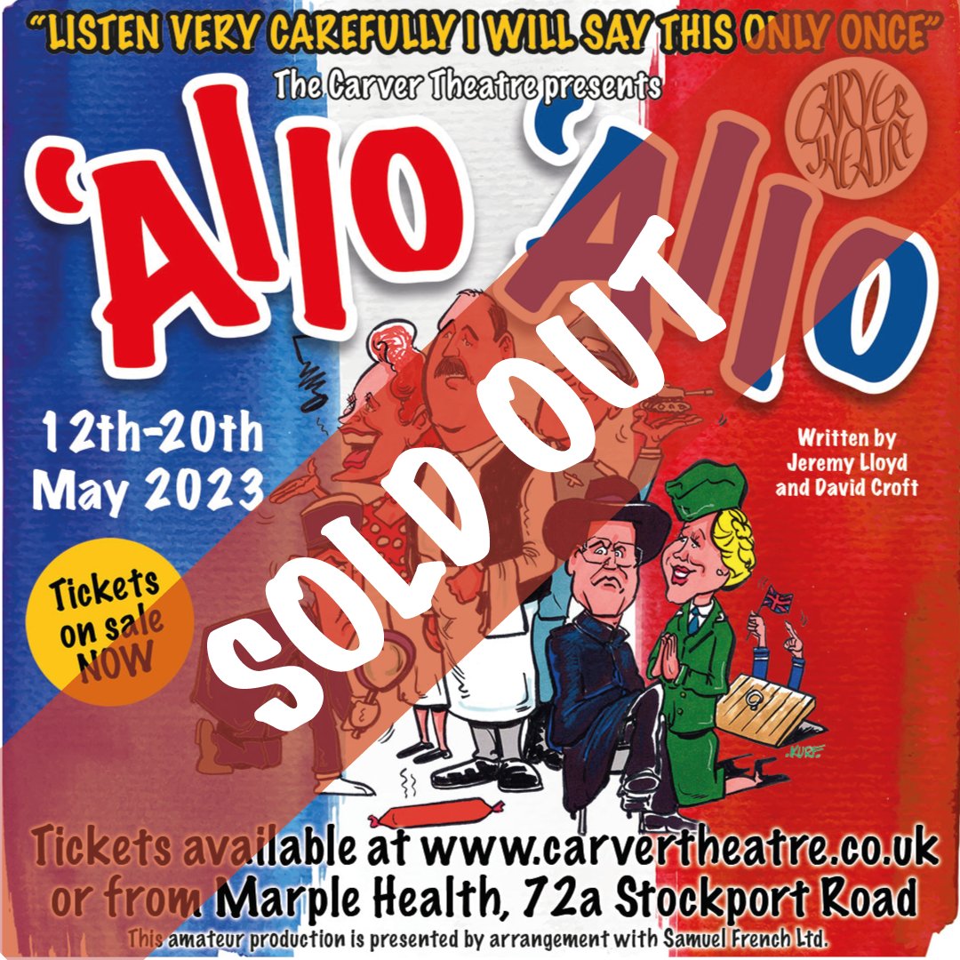 All tickets have sold for our latest production Allo Allo!