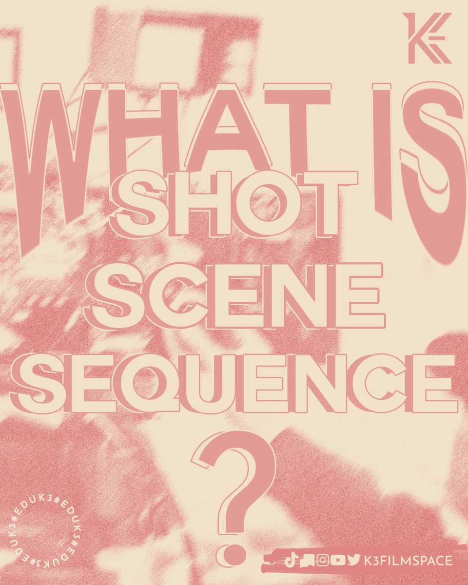 K3FilmSpace's tweet photo. SHOT, SCENE, &amp; SEQUENCE

A Thread https://t.co/H9NTBqzza8