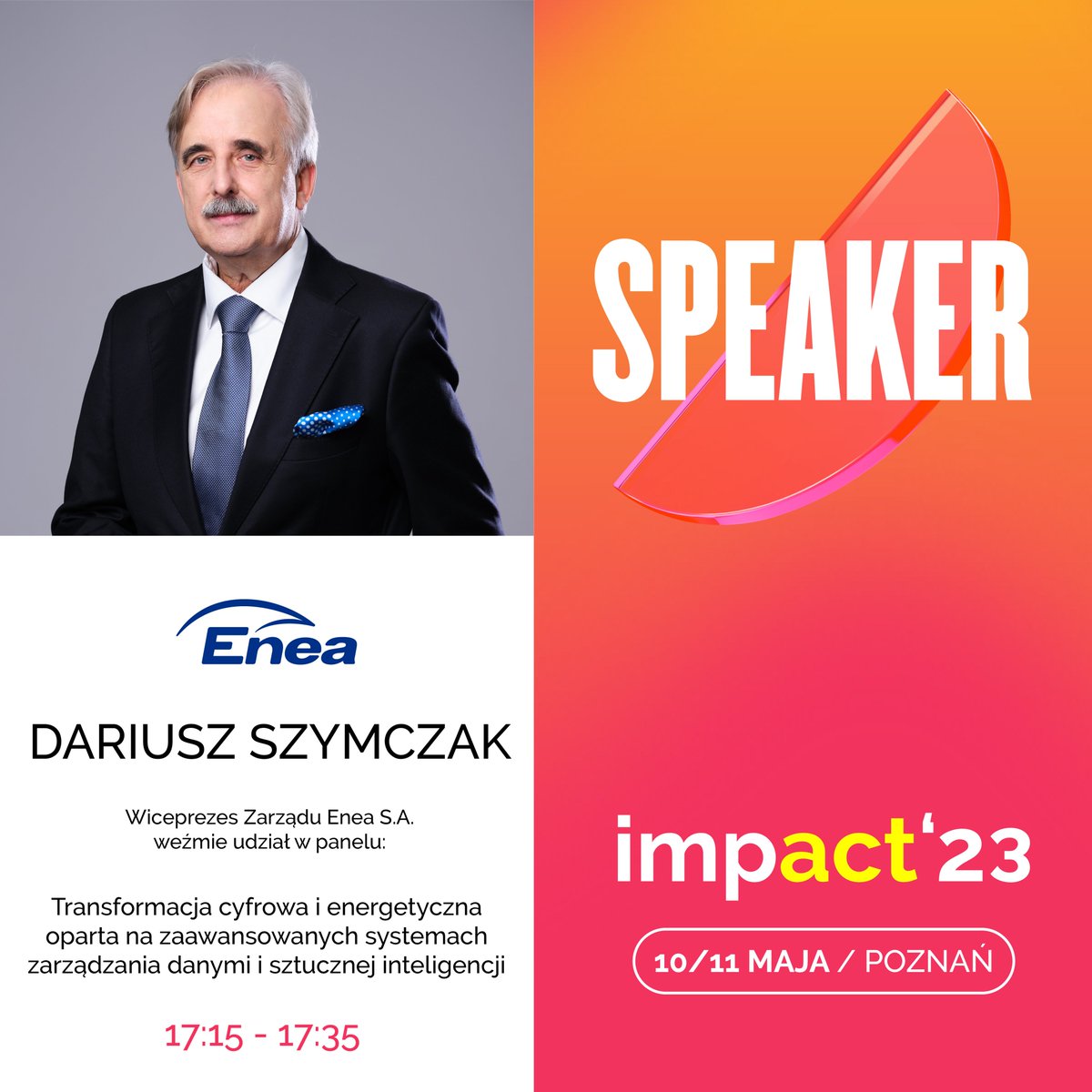 💬1️⃣7️⃣:1️⃣5️⃣ #NaScenieImpact ➡️ Dariusz Szymczak. Wiceprezes #Enea podczas #Impact23 weźmie udział w panelu 'Transformacja cyfrowa i energetyczna oparta na zaawansowanych systemach zarządzania danymi i sztucznej inteligencji'. 🔜 Scena 3️⃣: #Energy. Zapraszamy! #EneaNaScenieImpact