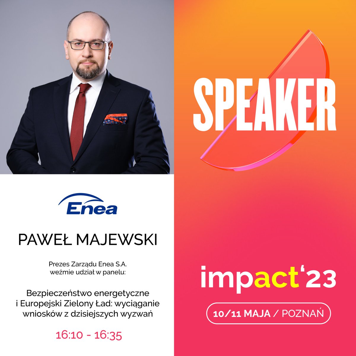 💬1️⃣6️⃣:1️⃣0️⃣ #NaScenieImpact ➡️ Paweł Majewski. Prezes #Enea podczas #Impact23 weźmie udział w panelu 'Bezpieczeństwo energetyczne i Europejski #ZielonyŁad: wyciąganie wniosków z dzisiejszych wyzwań'. 🔜 Scena 3️⃣: #Energy. Zapraszamy! #EneaNaScenieImpact #TransformacjaEnei