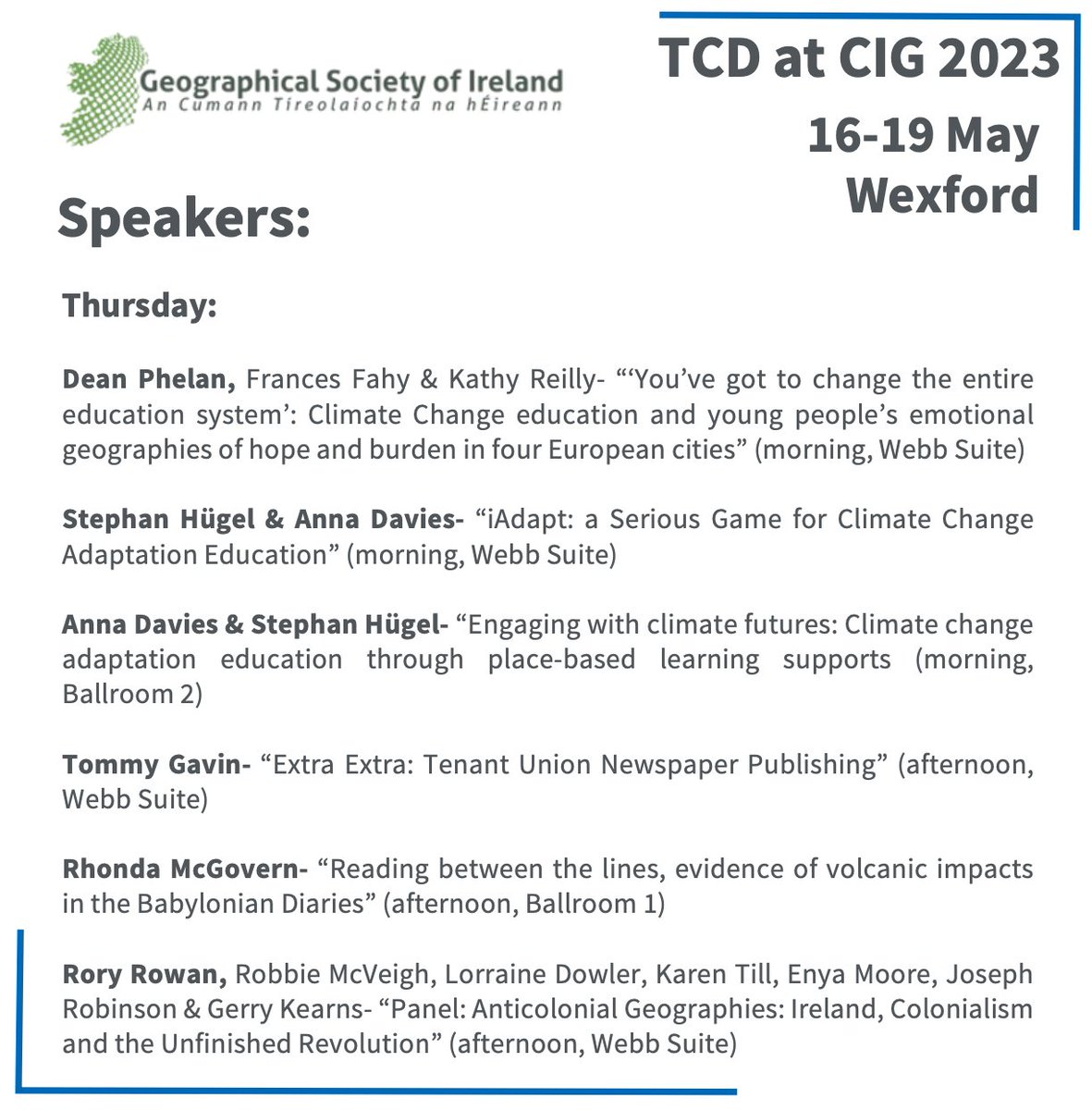 TCD_Geography's tweet photo. #CIG2023 is nearly upon us and boy oh boy do we have a lineup of TCD Geography presentations! So many so that we couldn't even tag all the speakers! @mapalljohn @AndrewPilant @CIGWexford2023 @geogsocire https://t.co/SoyNfjUeLE