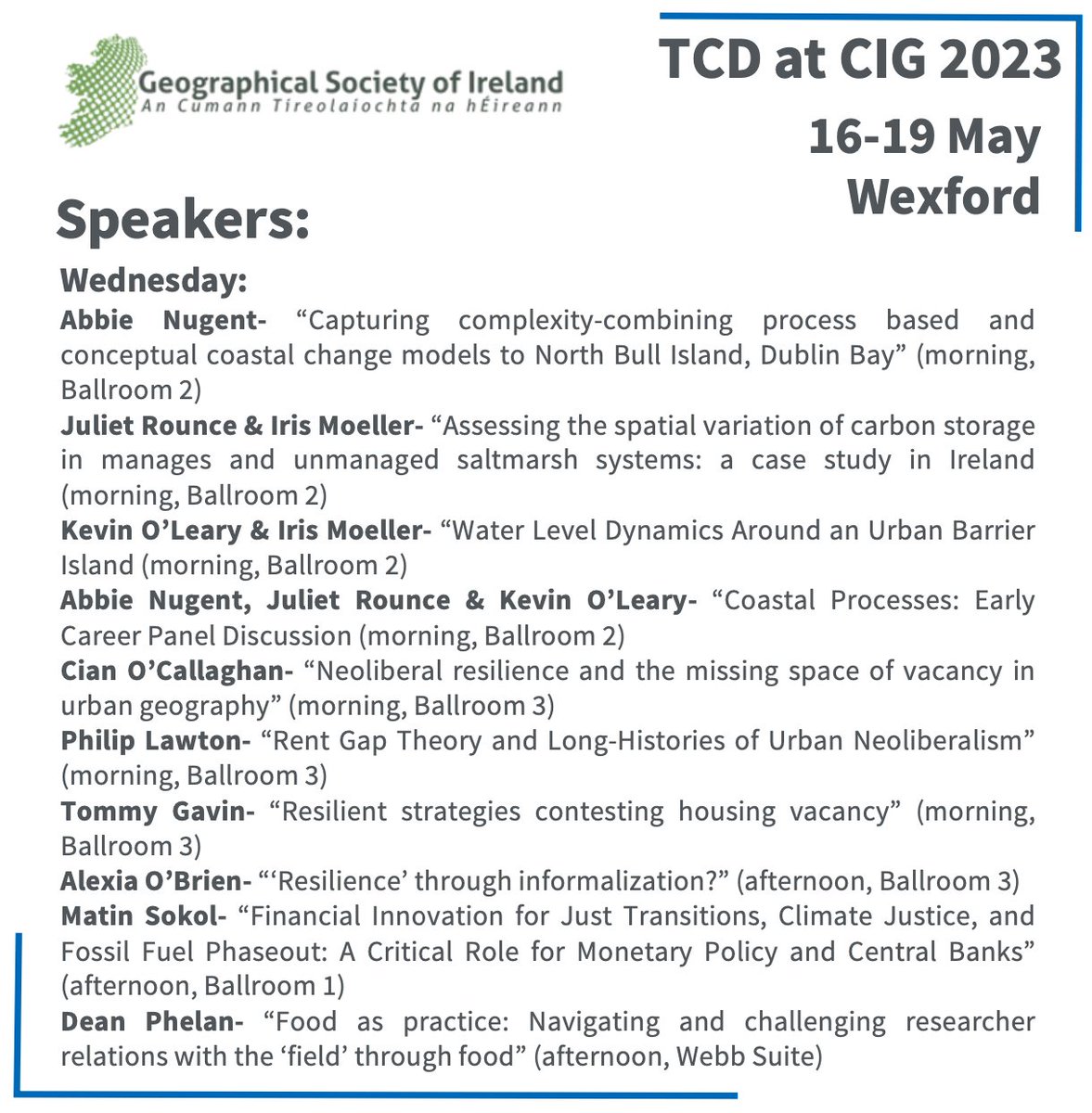 TCD_Geography's tweet photo. #CIG2023 is nearly upon us and boy oh boy do we have a lineup of TCD Geography presentations! So many so that we couldn't even tag all the speakers! @mapalljohn @AndrewPilant @CIGWexford2023 @geogsocire https://t.co/SoyNfjUeLE
