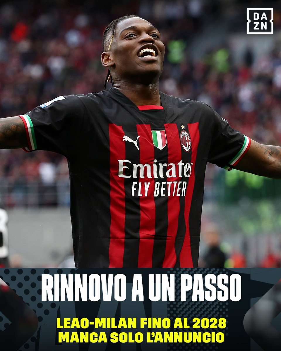 DAZN_IT's tweet photo. Leao-Milan fino al 2028 🔜
Le parti sono vicinissime al rinnovo ✍

#DAZN https://t.co/JC3tiiq5d4